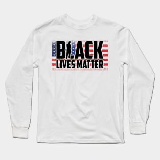 Black Activism: Black Lives Matter Long Sleeve T-Shirt